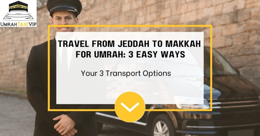 Travel-from-Jeddah-to-Makkah