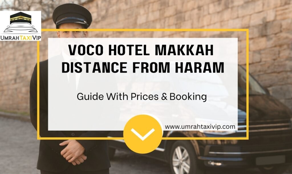Voco hotel makkah distance from haram